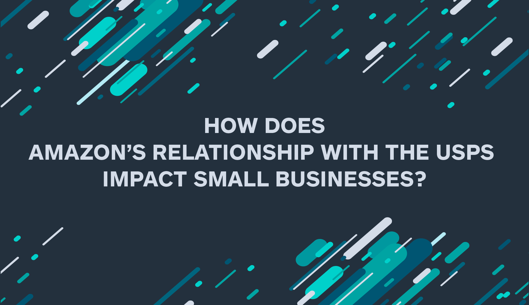 How Does Amazon’s Relationship with the USPS Impact Small Businesses?
